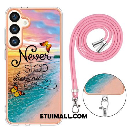 Etui Samsung Galaxy S24 Plus 5g Kordon Nigdy Nie Przestawaj Marzyć